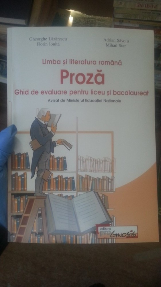 Limba Si Literatura Romana Proza Gheorghe Lazarescu Arhiva Okazii Ro