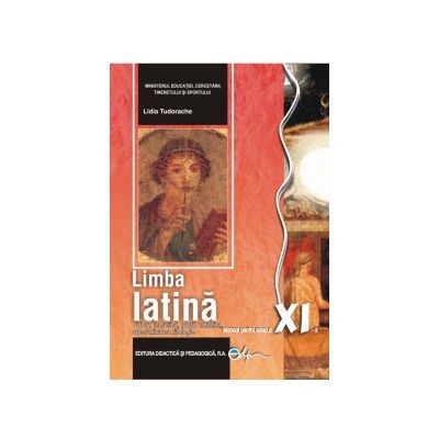 Manual Pentru Limba Latina Clasa A 11 A Lidia Tudorache Okazii Ro