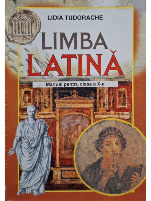 Lidia Tudorache Limba Latina Manual Pentru Clasa A X A Editia