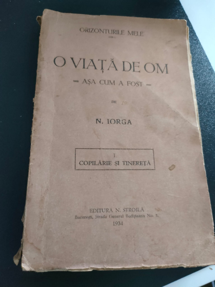 O Viata De Om De Nicolaie Iorga Vol I 1934 Okazii Ro