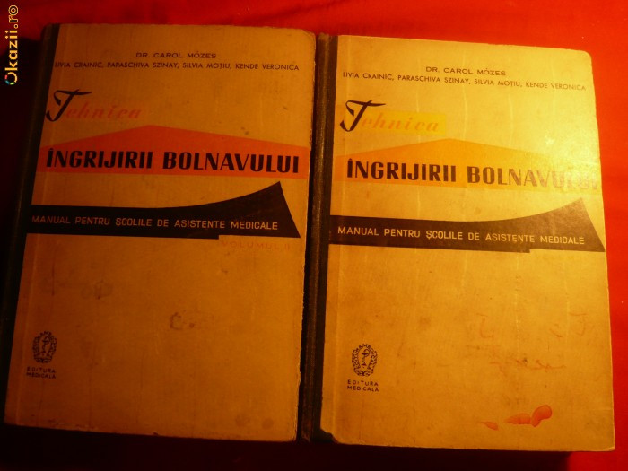 TEHNICA INGRIJIRII BOLNAVULUI -dr.Mozes si col.1961,2 vol. | Okazii.ro