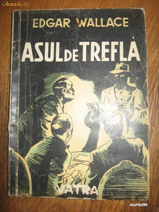 EDGAR WALLACE - ASUL DE TREFLA / AN EDITARE -CCA 1935 | arhiva Okazii.ro