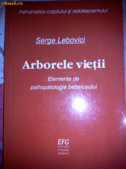 Serge Lebovici Arborele vietii* | arhiva Okazii.ro