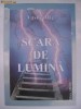 Vasile Mic - Scara de lumina, poezii (vezi detalii pentru livrare in tara), 2009