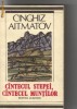 Cinghiz Aitmanov - Cantecul stepei , cantecul muntilor, 1989