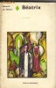 Honore de Balzac - Beatrix (ed. 1972) + Romane Celebre: Eugenie Grandet, Mos Goriot, Verisoara Bette, Iluzii Pierdute