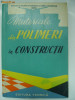 Materiale din polimeri in constructii, 1961, Tehnica