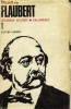 Flaubert - Opere vol 1 ( Doamna Bovary * Salammbo ), 1979