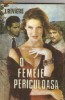 J Riviere - O femeie periculoasa, 1992