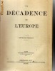 Stefan Buszczynski - La decadence de l`Europe