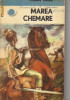Horia Ursu - Marea chemare (roman istoric), 1987