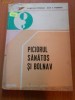 Piciorul sănătos și bolnav - Roman, Ed. Facla 1982, 149 pagini