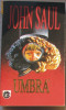 Volum - Carti - RAO ( 690 ) - UMBRA - John SAUL