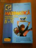 1610 GCaba,C.Chiru Matematica ,exercitii si probleme IV-VI