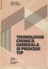 Tehnologie chimica generala si procese-tip