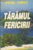 Taramul fericirii, 1995