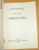 Statut Soc. ,,AGRICULTURA&amp;quot; Buc. 1909