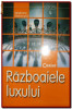 Stephane Marchand - Razboaiele luxului, celebritati, moda, 2002, Corint