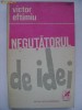 Victor Eftimiu - Negutatorul de idei, 1971