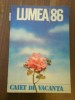 Caiet de vacanta 1986, A. Lumea - Papetarie, stare buna