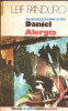 Cealalta fata a lui Daniel. Alergia, 1989