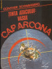 Tinta atacului: vasul Cap Arcona