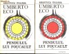 Pendulul lui Foucault, vol.I-II, 1991