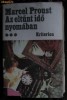 M. Proust Guermantes-ek (maghiara) Kriterion 1987 - Roman, Beletristica, Marcel Proust, In Cautarea Timpului Pierdut