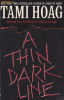 Carte in limba engleza: Tami Hoag - A Thin Dark Line