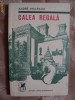 CALEA REGALA - ANDRE MALRAUX, 1971