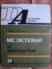 MIC DICTIONAR AL SPORTURILOR - TIBERIU CAILEANU