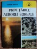 PRIN TARILE AUROREI BOREALE - DORIN IANCU
