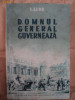 DOMNUL GENERAL GUVERNEAZA - I.LUDO, 1954