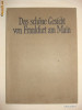 DAS SCHONE GESICHT VON FRANKFURT AM MAIN {1924}, Alta editura