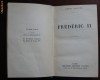 P Gaxotte Frederic II Ed. Fayard 1938