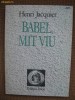 Henri Jacquier - Babel, mit viu: Studiu literar, Editura Dacia, 1991