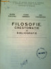 FILOSOFIE ~ CRESTOMATIE SI BIBLIOGRAFIE