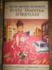 Walter Matthias Diggelmann - Putin inaintea sfarsitului, 1969, Alta editura