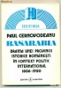 Basarabia Drama unei provincii istorice romanesti in context politic international (1806-1920)- Paul Cernovodeanu, Alta editura