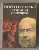 (C657) CRIMA SI PEDEAPSA DE DOSTOIEVSKI, F.M. Dostoievski