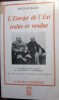 Baciu, Nicolas - L&#039;Europe de l&#039;Est trahie e vendue, 1984