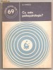 (C744) CE ESTE PSIHOPATOLOGIA? DE G. IONESCU, EDITURA STIINTIFICA SI ENCICLOPEDICA, BUCURESTI, 1979;