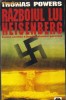 Razboiul lui Heisenberg - Thomas Powers, Rao 1995, 816 pagini. Istorie, Stiinta