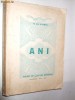 H. DJ. SIRUNI - ANI Anuar de Cultura Armeana - (1942-1943) Bucuresti 1943, 687 p. cu numeroase imagini