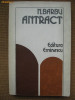 Antract - N. Barbu, Editura Eminescu, 1979, 336 pagini - Studii de critica literara