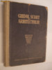 GHIDUL SCURT AL ARHITECTULUI - N. S. Diurnbaum -1955, 398 p; tiraj: 3000 ex., Alta editura