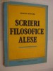 Edmund Husserl - Scrieri Filosofice Alese, Editura Academiei, 1993, Filosofie
