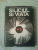 SILICIUL SI VIATA ~ G.I.ZELCIAN &amp;amp; E.LUKEVIT