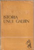 (C856) ISTORIA UNUI GALBIN DE VASILE ALECSANDRI, EDITURA TINERETULUI, BUCURESTI, 1965, PREFATA DE MIHAI GAFITA