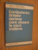 COMBATEREA TINTELOR AERIENE CARE ZBOARA LA MICA INALTIME - Dorin Dimitriu -1985